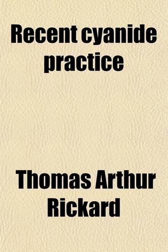 Recent Cyanide Practice