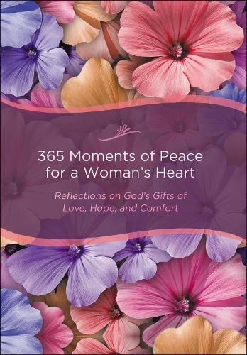 365 Moments of Peace for a Woman's Heart