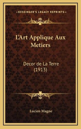 L'Art Applique Aux Metiers