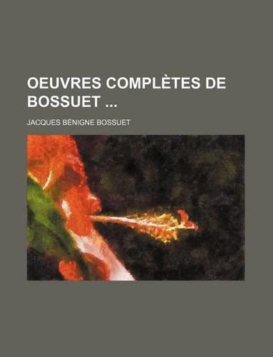 Oeuvres Completes de Bossuet (3)