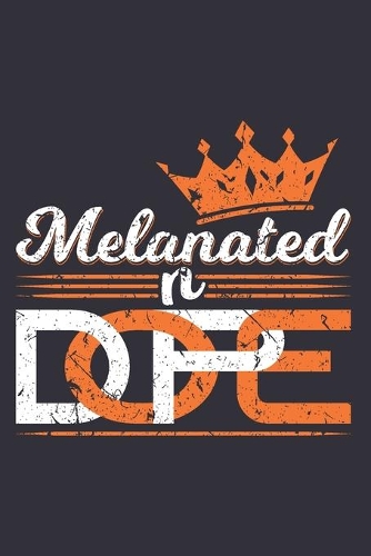 Melanated n Dope