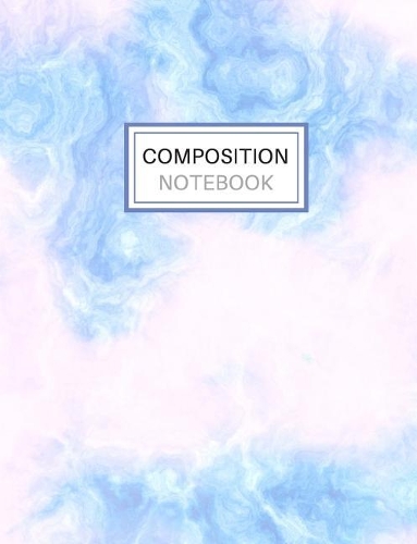 Composition Notebook: Blank Lined Notebook for School/Homework Blue Marble College Ruled