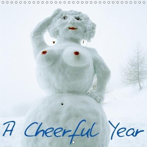 A Cheerful Year 2018: This Calendar Will Make You Smile(Calvendo Fun)