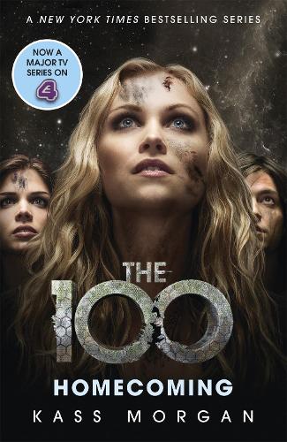 Homecoming: The 100 Book Three(The 100)