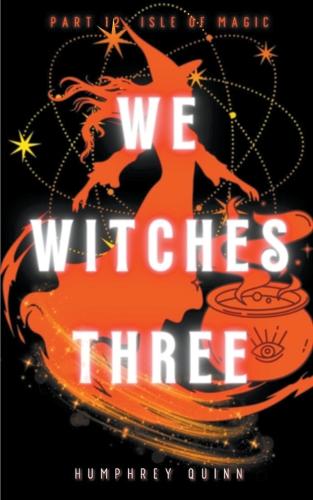 Isle of Magic: (12 We Witches Three)