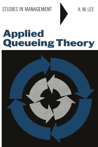 Applied Queueing Theory: (Study in Management)