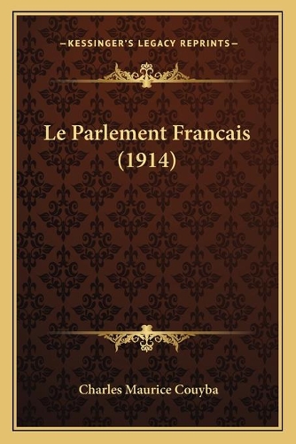 Le Parlement Francais (1914)