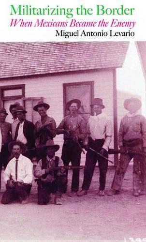 Militarizing the Border