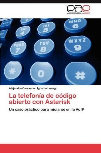 La telefonía de código abierto con Asterisk