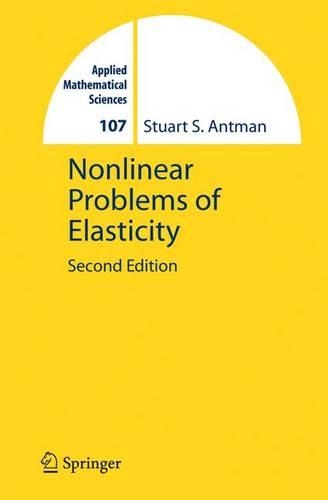 Nonlinear Problems of Elasticity: (107 Applied Mathematical Sciences)