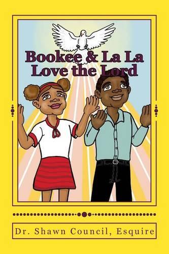 Love the Lord: Bookee & La La go to church!(Bookee & La La)