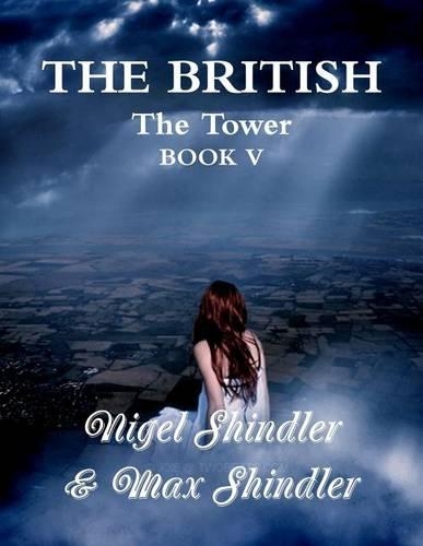 The British: The Tower: Book V