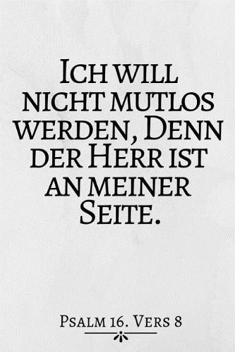 Ich Will Nicht Mutlos...