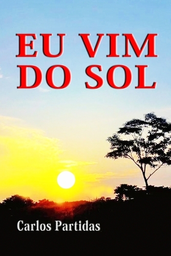 Eu VIM Do Sol: A Massa Magnética Pode Viver Em Qualquer Lugar Do Universo(Série 2)