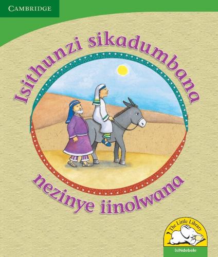 Isithunzi sikadumbana nezinye iintolwana (IsiNdebele): (Little Library Life Skills)