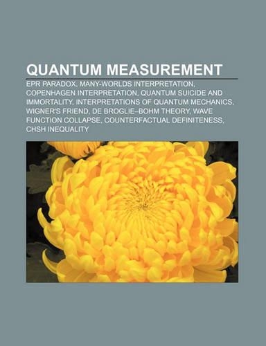 Quantum Measurement: EPR Paradox, Many-Worlds Interpretation, Copenhagen Interpretation, Quantum Suicide and Immortality