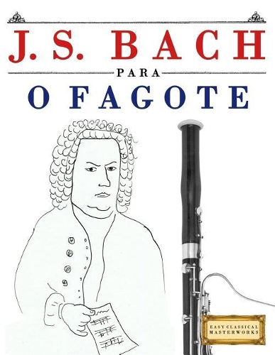 J. S. Bach Para O Fagote: 10 Pe