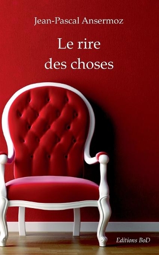 Le rire des choses