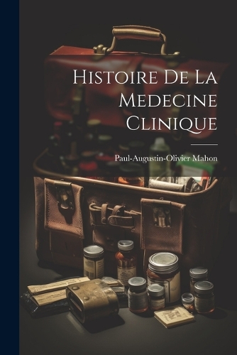 Histoire De La Medecine Clinique