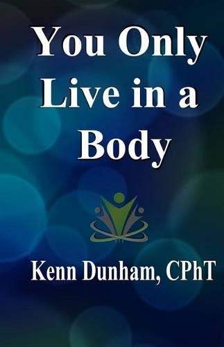 You Only Live in a Body