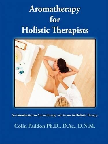 Aromatherapy For Holistic Therapists