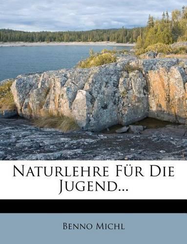 Naturlehre Fur Die Jugend...