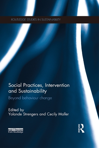 Social Practices, Intervention and Sustainability