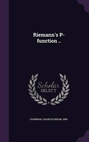 Riemann's P-function ..