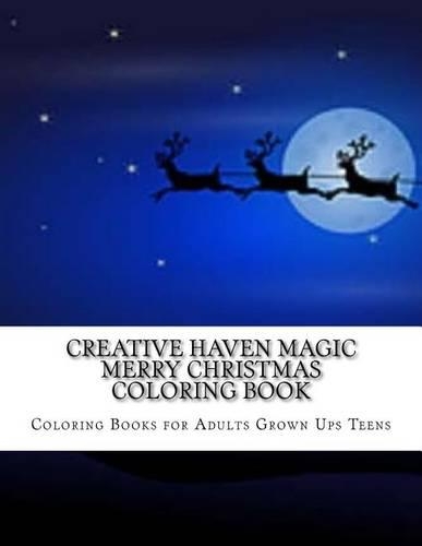 Creative Haven Magic Merry Christmas Coloring Book