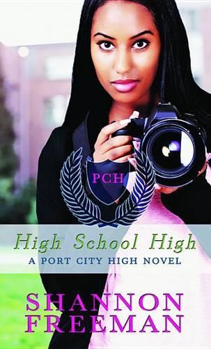 High School High: (Port City High Novels)