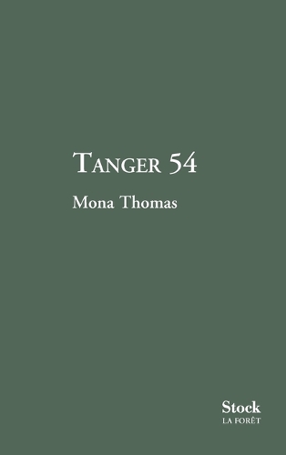 Tanger 54: (Essais - Documents)