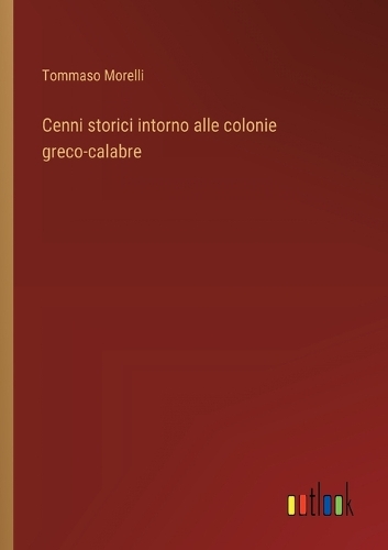 Cenni storici intorno alle colonie greco-calabre
