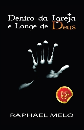 Dentro da Igreja e Longe de Deus