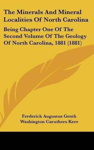 The Minerals And Mineral Localities Of North Carolina