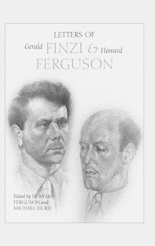 Letters of Gerald Finzi and Howard Ferguson