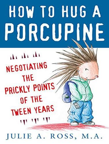 How to Hug a Porcupine