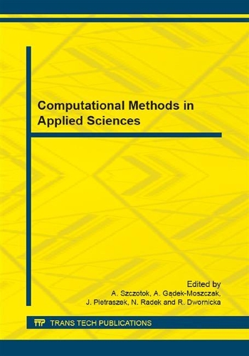 Computational Methods in Applied Sciences: (Volume 712 Applied Mechanics and Materials)