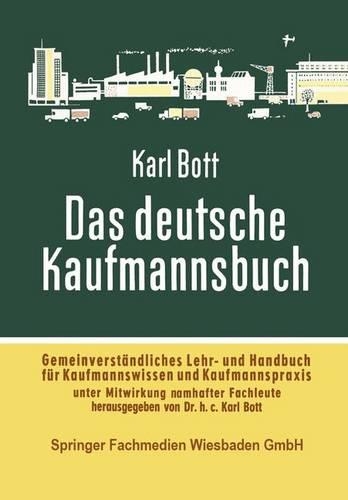 Das deutsche Kaufmannsbuch: Gemeinverständliches Lehr- u. Handbuch f. Kaufmannswissen u. Kaufmannspraxis