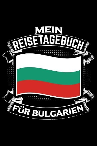 Mein Reisetagebuch für Bulgarien