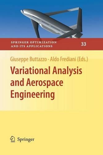 Variational Analysis and Aerospace Engineering: (33 Springer Optimization and Its Applications)