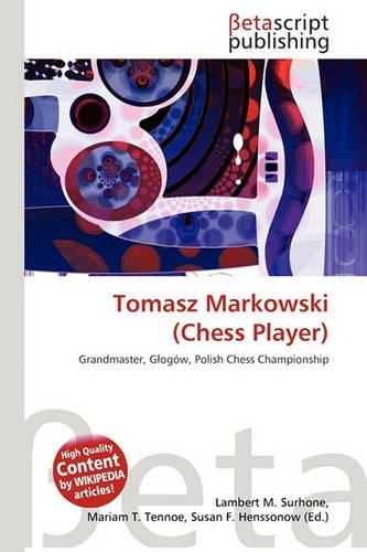 Tomasz Markowski (Chess Player)