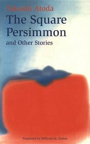 Square Persimmon & Other Stories