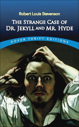 Strange Case of Dr. Jekyll and Mr. Hyde: (Dover Thrift Editions)