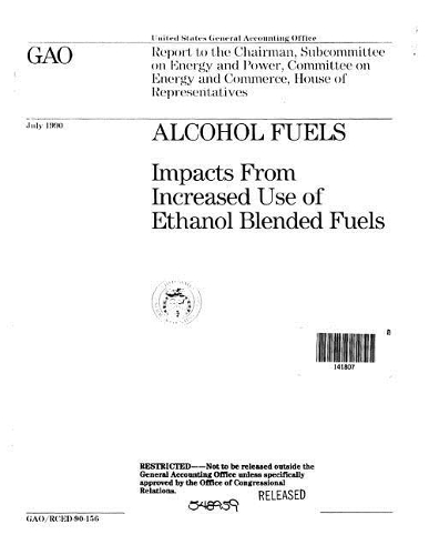 Alcohol Fuels: Impacts from Increased Use of Ethanol Blended Fuels
