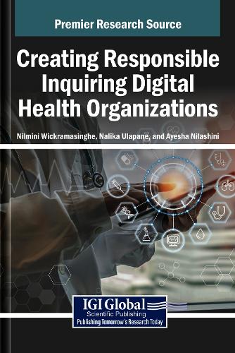 Creating Responsible Inquiring Digital Health Organizations