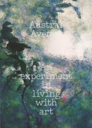 Austral Avenue - an Experiment in Living with Art