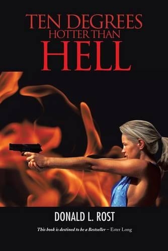 Ten Degrees Hotter Than Hell