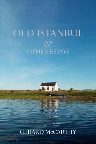 Old Istanbul & Other Essays