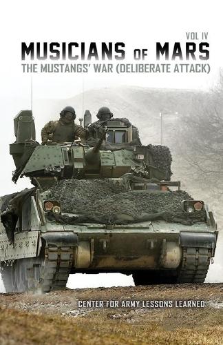 Musicians of Mars IV: The Mustangs' War (Deliberate Attack)