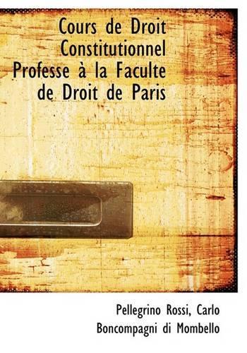 Cours de Droit Constitutionnel Professac an La Facultac de Droit de Paris